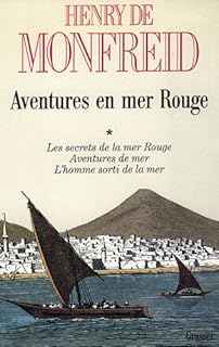 Amazonfr Aventures Dafrique Tome 1 Henry De Monfreid - 