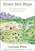 Grass, Soil, Hope: A Journey through Carbon Country