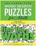 102 Large-Type Word Search Puzzles for Adults: Fun To Do - Easy On The Eyes by