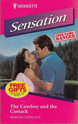 The Cowboy And The Cossack (Code Name: Danger) (Silhouette Intimate Moments, No 657)