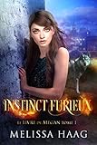 Instinct Furieux (Le Livre de Megan t. 1) (French Edition) by Melissa Haag, Mylène Régnier