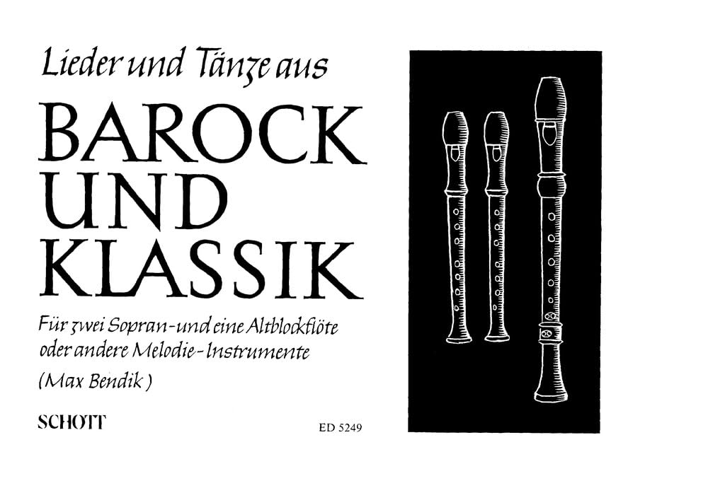 Songs and Dances from Baroque and Classic: 3 recorders (SSA) or other melody instruments. Partition d'exécution.