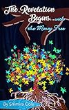 The Revelation Begins ...: the Mercy Tree by Shimira Cole