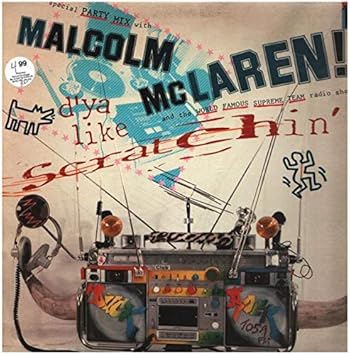 Malcolm Mclaren World Famous Supreme Team Radio Show D Ya Like