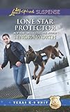 Lone Star Protector (Love Inspired Suspense) by Lenora Worth front cover