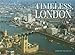 Timeless London by Robert Franklin