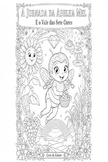 Livro A jornada da Abelha Mel: Abelha Mel