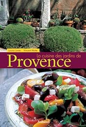 La  cuisine des jardins de Provence