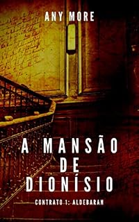 Livro A Mansão de Dionísio: Contrato 1: Aldebaran