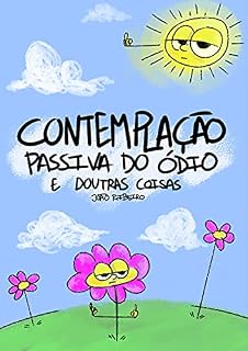 Livro Contemplação Passiva do Ódio e Doutras Coisas