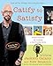 Catify to Satisfy: Simple Solutions for Creating a Cat-Friendly Home - Book by Jackson Galaxy