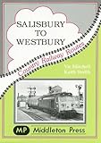 Image de Salisbury to Westbury: Features Several Long Closed Stations (Country Railway Routes)