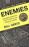 Enemies: How America's Foes Steal Our Vital Secrets--and How We Let It Happen