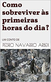 Livro Como sobreviver às primeiras horas do dia?