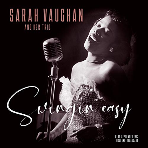 Album Art for Swingin Easy / Birdland Broadcast by Sarah Vaughan