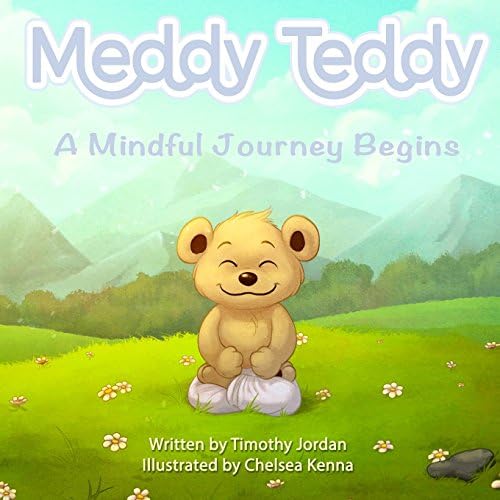Meddy Teddy: A Mindful Journey Begins (Book 1) (Volume 1)
