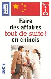 Faire des affaires en chinois tout de suite !