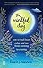 The Mindful Day: How to Find Focus, Calm, and Joy From Morning to Evening by Laurie J. Cameron