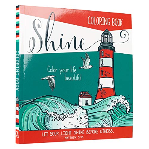 "Shine": Color Your Life Beautiful Inspirational Adult Coloring Book