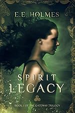Spirit Legacy (The Gateway Trilogy Book 1)