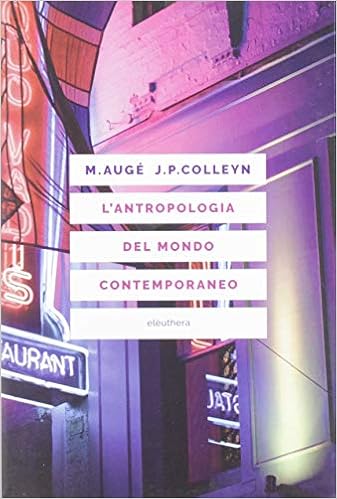 Marc Augé – L’antropologia del mondo contemporaneo (2019)