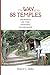 The Way of the 88 Temples: Journeys on the Shikoku Pilgrimage by 