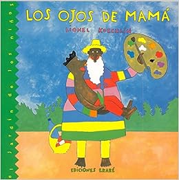 Ojos De Mama Los El Jardin De Los Ninos Spanish Edition