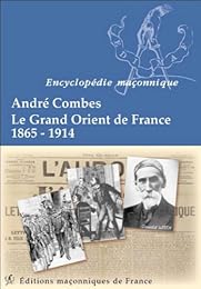 Le  Grand Orient de France, 1865-1914