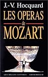 Les Operas De Mozart (Romans, Essais, Poesie, Documents) (French Edition) by