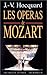 Les Operas De Mozart (Romans, Essais, Poesie, Documents) (French Edition) by