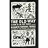 The Old Way: A Story of the First People