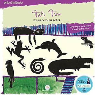 Livro Tati Tum: Uma viagem pelas danças dramáticas brasileiras (Arte é infância)
