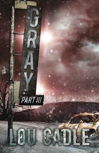 Gray: Part III