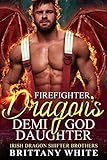 Firefighter Dragon's Demi-God Daughter