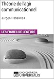 Image de Théorie de l'agir communicationnel de Jürgen Habermas: Les Fiches de lecture d'Universalis (French Edition)