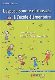 L' espace sonore et musical à l'école élémentaire