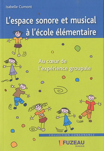 L' espace sonore et musical à l'école élémentaire