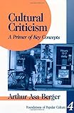 Cultural Criticism: A Primer of Key Concepts (Feminist Perspective on Communication)