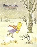 Brave Irene by Steig, William (1986) Hardcover