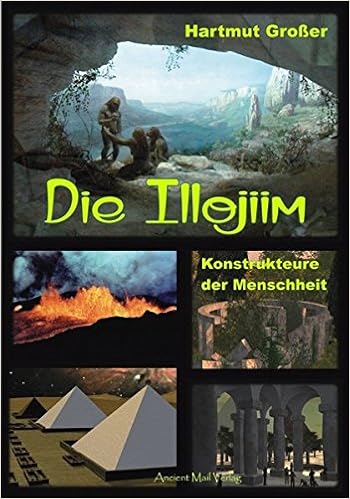 Die Illojiim Konstrukteure Der Menschheit Grosser Hartmut 9783956521195 Amazon Com Books