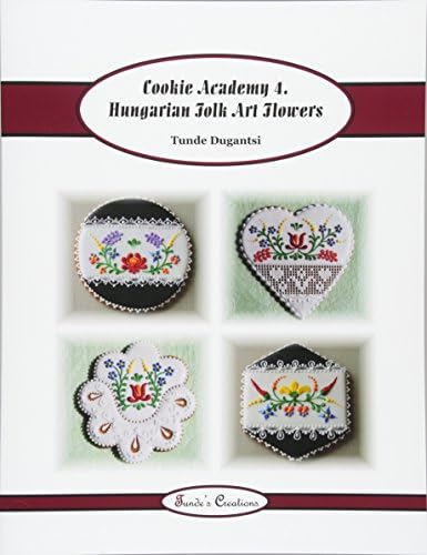 Cookie Academy 4. - Hungarian Folk Art Flowers (Tunde's Creations)