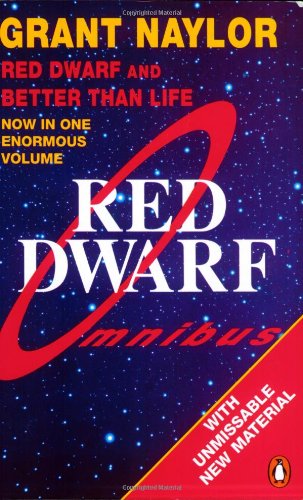 Red Dwarf Omnibus: Red Dwarf And Better Than Life (Best Of Red Dwarf)