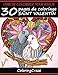 Livre de coloriage pour adulte: 30 pages de coloriage Saint Valentin, Série de livre de coloriage p by ColoringCraze