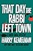 That Day the Rabbi Left Town (The Rabbi Small Mysteries Book 12) by Harry Kemelman