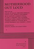 Motherhood Out Loud