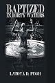 Baptized in Dirty Waters