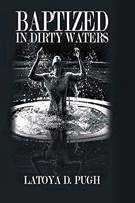 Baptized in Dirty Waters