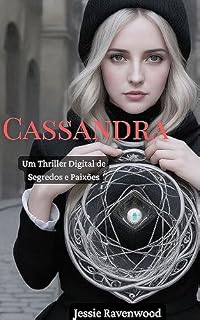Livro Cassandra: Um Thriller Digital de Segredos e Paixões