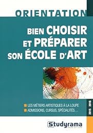 Bien choisir et préparer son école d'art