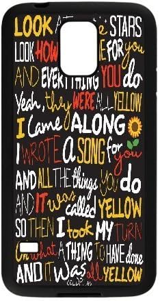 Samsung Galaxy S5 Case Coldplay Yellow ,Song Lyric Typography Poster, Samsung Galaxy S5 Case Coldplay, [Black]